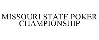 MISSOURI STATE POKER CHAMPIONSHIP