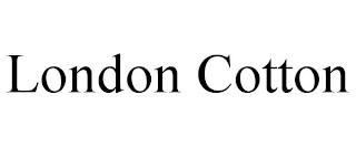 LONDON COTTON