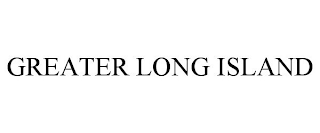 GREATER LONG ISLAND