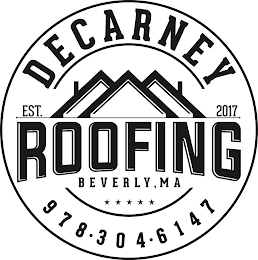 DECARNEY EST. 2017 ROOFING BEVERLY, MA 978·304·6147