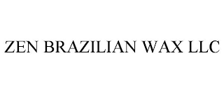 ZEN BRAZILIAN WAX LLC