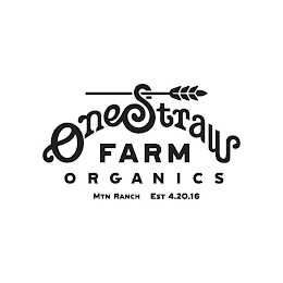 ONE STRAW FARM ORGANICS MTN RANCH EST 4.20.16