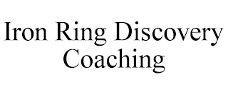 IRON RING DISCOVERY COACHING