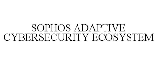 SOPHOS ADAPTIVE CYBERSECURITY ECOSYSTEM