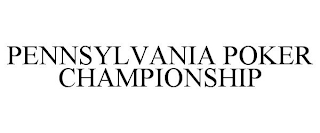 PENNSYLVANIA POKER CHAMPIONSHIP