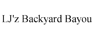 LJ'Z BACKYARD BAYOU