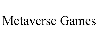 METAVERSE GAMES