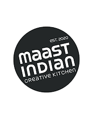 EST. 2020 MAAST INDIAN CREATIVE KITCHEN