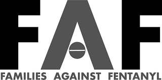 FAF FAMILIES AGAINST FENTANYL