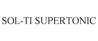 SOL-TI SUPERTONIC