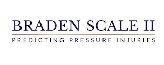 BRADEN SCALE II PREDICTING PRESSURE INJURIES