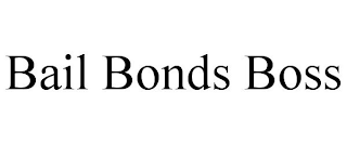 BAIL BONDS BOSS