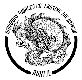 DEADWOOD TOBACCO CO. CHASING THE DRAGON AUNTIE