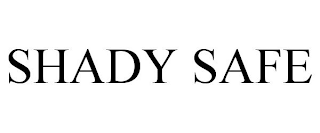 SHADY SAFE