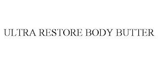 ULTRA RESTORE BODY BUTTER