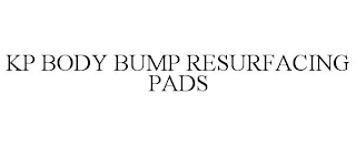 KP BODY BUMP RESURFACING PADS