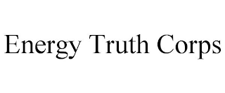 ENERGY TRUTH CORPS