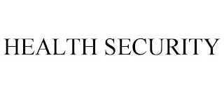 HEALTH SECURITY