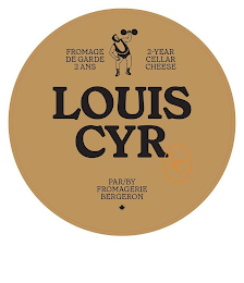 FROMAGE DE GARDE 2 ANS 2-YEAR CELLAR CHEESE LOUIS CYR PAR/BY FROMAGERIE BERGERON CL