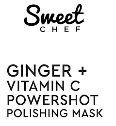 SWEET CHEF GINGER + VITAMIN C POWERSHOT POLISHING MASK