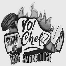 YO! CHEF SURF AND TURF SMOKEHOUSE