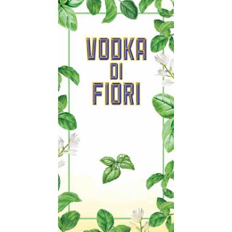 VODKA DI FIORI