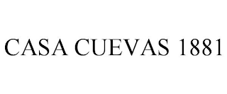 CASA CUEVAS 1881