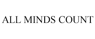 ALL MINDS COUNT