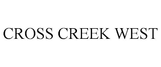 CROSS CREEK WEST