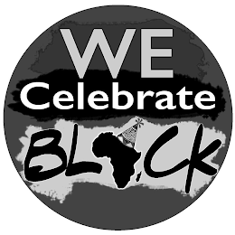 WE CELEBRATE BLACK