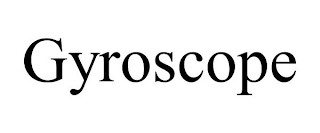 GYROSCOPE