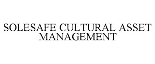 SOLESAFE CULTURAL ASSET MANAGEMENT