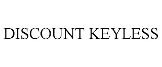 DISCOUNT KEYLESS