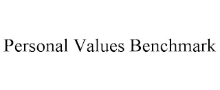 PERSONAL VALUES BENCHMARK