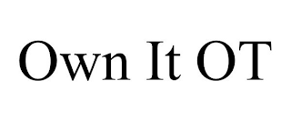OWN IT OT