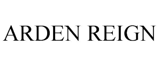 ARDEN REIGN