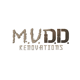 M. U. D. D. RENOVATIONS