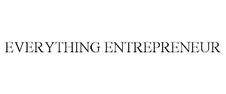 EVERYTHING ENTREPRENEUR