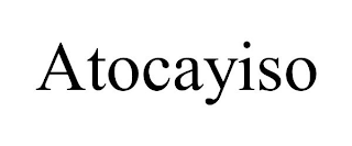 ATOCAYISO