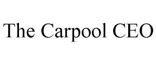 THE CARPOOL CEO
