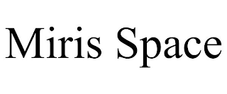MIRIS SPACE