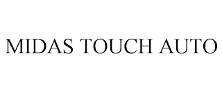 MIDAS TOUCH AUTO