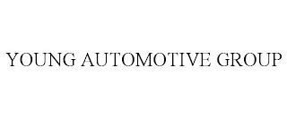 YOUNG AUTOMOTIVE GROUP