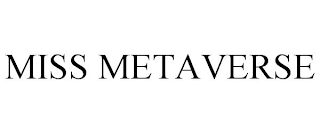 MISS METAVERSE