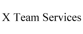 X TEAM SERVICES