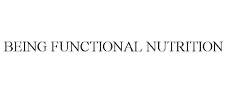 BEING FUNCTIONAL NUTRITION