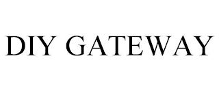 DIY GATEWAY