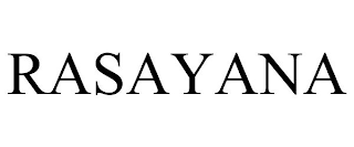 RASAYANA