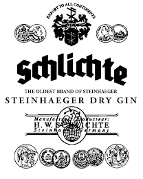 EXPORT TO ALL CONTINENTS SCHLICHTE THE OLDEST BRAND OF STEINHAEGER STEINHAEGER DRY GIN MANUFACTURER / PRODUCTEUR: H. W. SCHLICHTE STEINHAGEN / GERMANY