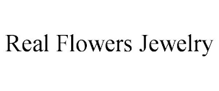 REAL FLOWERS JEWELRY